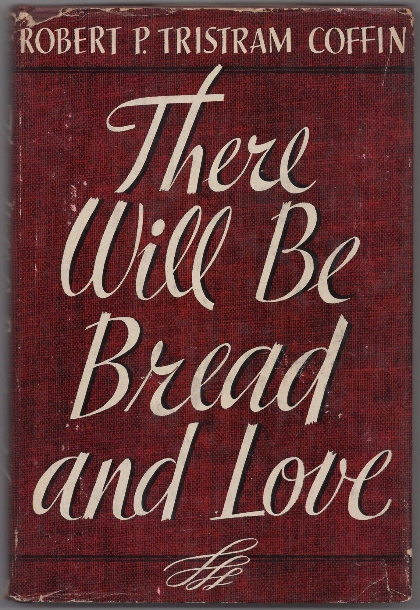 There Will be Bread and Love (Hardcover)