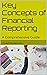 Key Concepts of Financial Reporting: A Comprehensive Guide (ACCA Proficiency Guides Book 6)