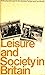 Leisure and society in Brit...