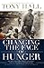Changing the Face of Hunger: The Story of How Liberals, Conservatives, Republicans, Democrats, and People of Faith are Joining Forces in a New Movement to Help the Hungry, the Poor, and the Oppressed by Tony Hall (2007-02-04)