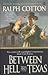 Between Hell and Texas (Gunfighter's Reputation, Book 2)