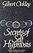 Secrets of Self-hypnosis by Gilbert Oakley