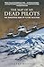 Map of My Dead Pilots: The Dangerous Game of Flying In Alaska by Colleen Mondor (2013-04-02)