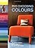 Choosing Colours by Kevin McCloud (2007) Paperback