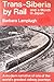 Trans-Siberia by rail and a...