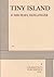 Tiny Island - Acting Edition by Michael Hollinger (2001-01-01)