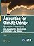 Accounting for Climate Change: Uncertainty in Greenhouse Gas Inventories - Verification, Compliance, and Trading By