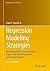 Regression Modeling Strategies: With Applications to Linear Models, Logistic and Ordinal Regression, and Survival Analysis (Springer Series in Statistics) by Frank Harrell (2015-08-15)