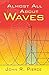 Almost All about Waves
