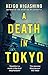 A Death in Tokyo (Detective Kaga #3)