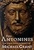 The Antonines: The Roman Empire in Transition by Michael Grant (1996-06-16)