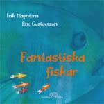 Fantastiska fiskar (Hardcover)