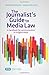 The Journalist's Guide to Media Law: A handbook for communicators in a digital world by Mark Pearson (2014-12-01)