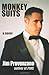 Monkey Suits: a novel by Jim Provenzano (2003-08-06)
