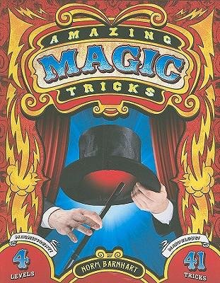 [(Amazing Magic Tricks)] [Author: Norm Barnhart] published on (October, 2008)