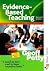 Evidence-Based Teaching A Practical Approach Second Edition by Petty, Geoff (2009) Paperback
