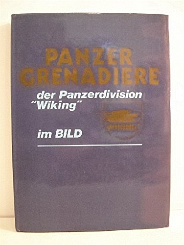 Panzer Grenadier der Panzerdivision 'Wiking" im Bild. (Hardcover)