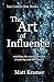 The Art of Influence