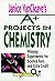 [(A+ Projects in Chemistry: Winning Experiments for Science Fairs and Extra Credit)] [by: Janice VanCleave]