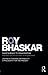 From Science to Emancipation: Alienation and the Actuality of Enlightenment (Classical Texts in Critical Realism (Routledge Critical Realism)) by Roy Bhaskar (2012-02-10)