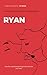 Ryan: A love story of betra...