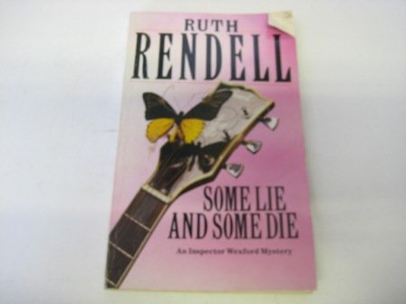 Some Lie & Some Die.