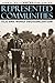 Represented Communities: Fiji and World Decolonization by Kelly, John D., Kaplan, Martha (2001) Paperback