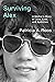 Surviving Alex: A Mother’s ...