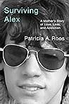 Surviving Alex: A...
