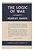 The logic of war,