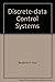 Discrete-data control systems (Prentice-Hall instrumentation and controls series)