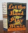 Let the Band Play Dixie, and Other Stories (Short Story Index Reprint Series)