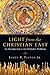 Light from the Christian East: An Introduction to the Orthodox Tradition by James R. Payton Jr.(2000-09-30)