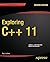 Exploring C++ 11 (Expert's Voice in C++) 2nd edition by Lischner, Ray (2013) Paperback