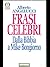Frasi celebri: Dalla Bibbia a Mike Bongiorno (Bestsellers saggi) (Italian Edition)
