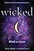 WICKED: WITCH & CURSE (SPECIAL EDITION) Trade Paperback Edit edition by Holder, Nancy; Viguie, Debbie published by Simon Pulse (2006) [Paperback]