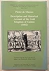 Description and Historical Account of the Gold Kingdom of Guinea (1602) (Fontes Historiae Africanae)