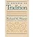 In Defense of Tradition: Collected Shorter Writings of Richard M. Weaver, 1929-1963