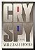 Cry Spy