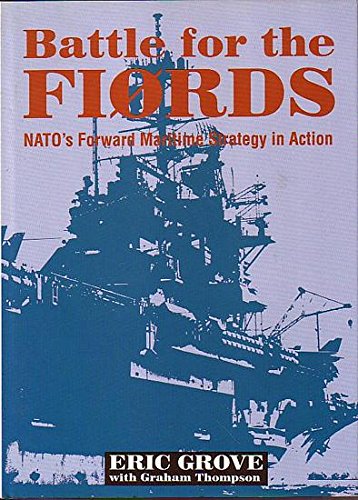 Battle for the Fiords: NATO's Forward Maritime Strategy in Action (Hardcover)