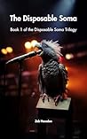 The Disposable Soma The Disposable Soma