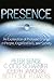 Presence: An Exploration of Profound Change in People, Organizations, and Society [PRESENCE]