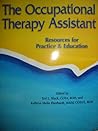 The Occupational Therapy Assistant: Resources for Practice and Education