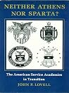 Neither Athens nor Sparta?: The American Service Academies in Transition