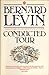 Conducted Tour (Coronet Books) by Bernard Levin (1985-03-01)