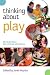 Thinking about Play: Developing a Reflective Approach