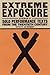 Extreme Exposure: An Anthology of Solo Performance Texts from the Twentieth Century (1999-02-01)