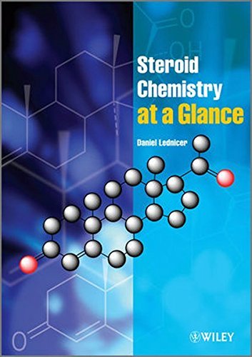 Steroid Chemistry at a Glance by Daniel Lednicer (2010-10-28)