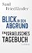 Blick in den Abgrund: Ein israelisches Tagebuch (German Edition)