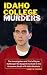 IDAHO COLLEGE MURDERS: The ...